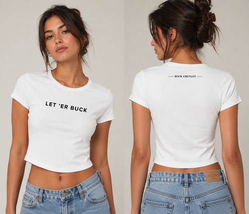 Let 'er Buck - Baby Buck Tee